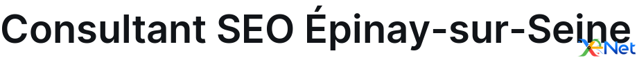 Consultant SEO Épinay-sur-Seine